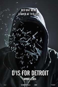 D is for Detroit (2016) - Stream Online