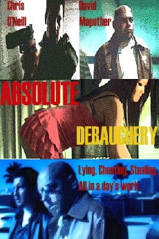 Absolute Debauchery (2008) - Stream Online