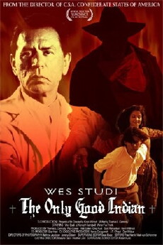 The Only Good Indian (2009) - Stream Online