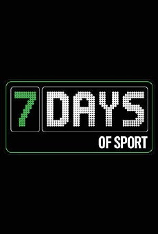 7 Days of Sport (2015) - Stream Online