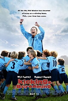Kicking & Screaming (2005) - Stream Online