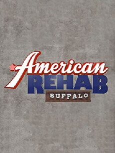 American Rehab: Buffalo (2015) - Stream Online