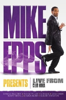 Mike Epps Presents: Live from Club Nokia (2011) - Stream Online