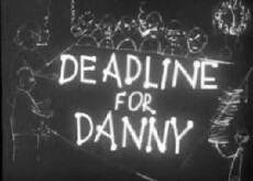 Deadline for Danny (1954) - Stream Online