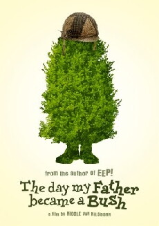 The Day My Father Became a Bush (2016) - Stream Online