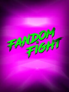 Fandom Fights (2018) - Stream Online