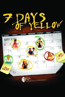 7 Days of Yellow (2009) - Stream Online