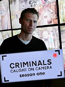 Criminals: Caught on Camera (2013) - Stream Online