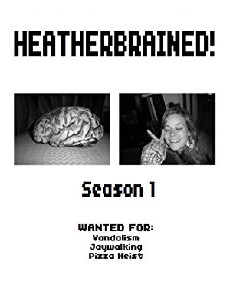 Heatherbrained! (2010) - Stream Online