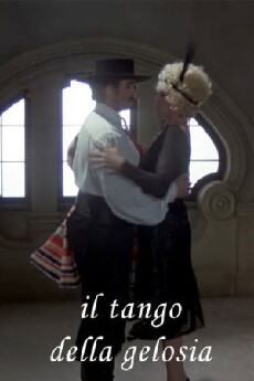 Il tango della gelosia (1981) - Stream Online