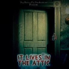 It Lives in the Attic (2016) - Stream Online