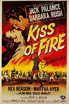 Kiss of Fire (1955) - Stream Online