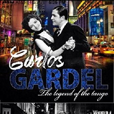 Carlos Gardel the King of Tango (2017) - Stream Online