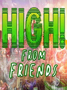High, from Friends! (2017) - Stream Online