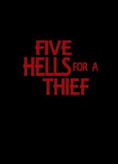 Five Hells for a Thief (2017) - Stream Online