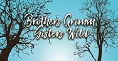Brothers Grimm, Sisters Wild (2019) - Stream Online