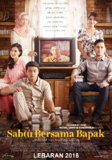 Sabtu Bersama Bapak (2016) - Stream Online