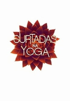 Surtadas Na Yoga (2013) - Stream Online
