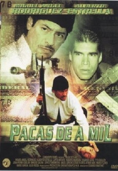 Pacas de a mil (2002) - Stream Online