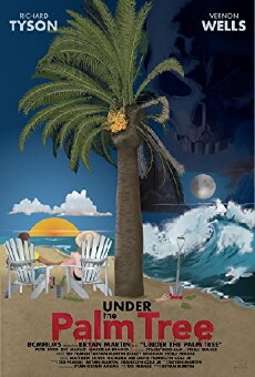 Under the Palm Tree (2017) - Stream Online