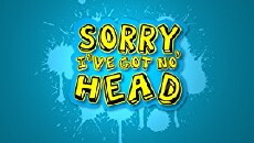 Sorry, I've Got No Head (2008) - Stream Online