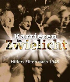 Hitlers Eliten nach 1945 (2002) - Stream Online
