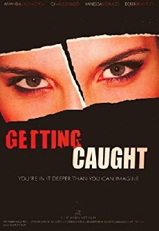 Getting Caught (2010) - Stream Online