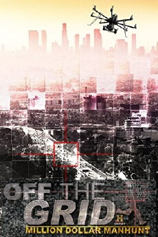 Off the Grid: Million Dollar Manhunt (2011) - Stream Online