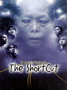 Spirit Warriors: The Shortcut (2003) - Stream Online