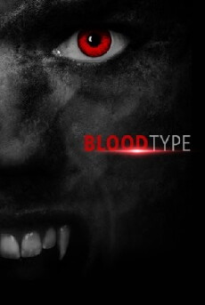 Blood Type (2017) - Stream Online