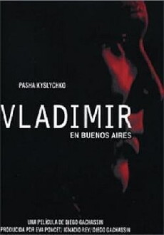 Vladimir in Buenos Aires (2002) - Stream Online