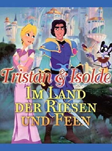Tristan & Isolde - Im Land der Riesen und Feen (2002) - Stream Online