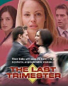 The Last Trimester (2007) - Stream Online