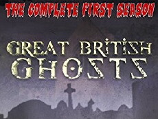 Great British Ghosts (2011) - Stream Online