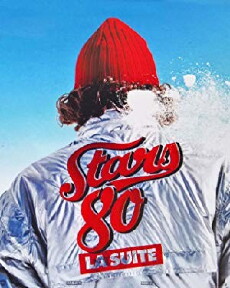 Stars 80, la suite (2017) - Stream Online