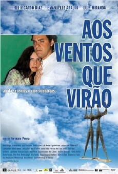 Aos Ventos que Virão (2013) - Stream Online