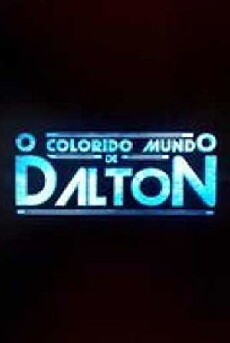 The Colorful World of Dalton (2018) - Stream Online