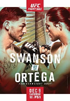 UFC Fight Night: Swanson vs. Ortega (2017) - Stream Online