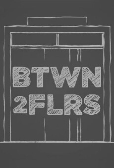 Btwn2Flrs (2016) - Stream Online