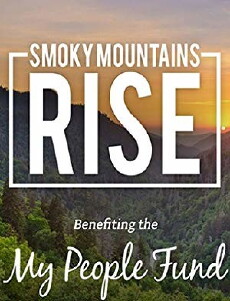 Smoky Mountains Rise: A Benefit for the My People Fund (2016) - Stream Online