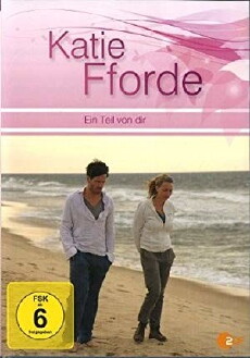 Katie Fforde: Ein Teil von dir (2012) - Stream Online