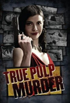 True Pulp Murder (2007) - Stream Online