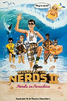 Revenge of the Nerds II: Nerds in Paradise (1987) - Stream Online