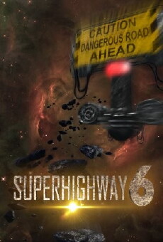 Superhighway 6 (2017) - Stream Online