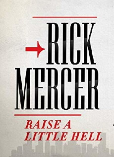 Rick Mercer: Raise a Little Hell (2017) - Stream Online