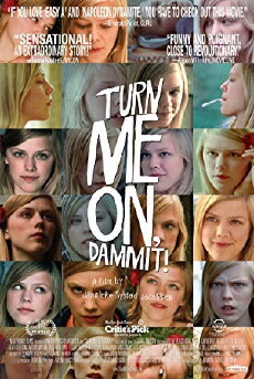 Turn Me On, Dammit! (2011) - Stream Online