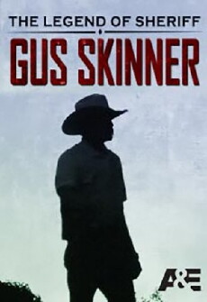 The Legend of Sheriff Gus Skinner (2013) - Stream Online