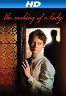 The Making of a Lady (2012) - Stream Online