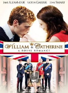 William & Catherine: A Royal Romance (2011) - Stream Online