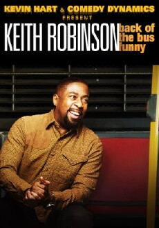 Keith Robinson: Back of the Bus Funny (2014) - Stream Online